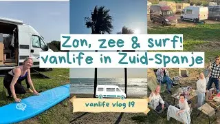 Vanlife #19 | Zon, zee & surf! Vanlife in Zuid-Spanje🏄🏼&zwj;♀️🌞