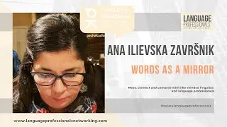 Ana Ilievska Zavr&scaron;nik - Words as a mirror - PechaKucha