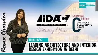 iDAC Expo 2025 Delhi - India's Biggest Show For Architecture, Interior Design & Construction Delhi