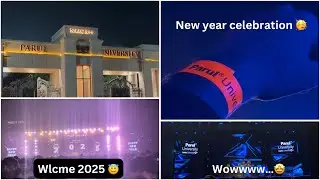 Welcome 2025 🥳| New Year Celebrations 🎉| Parul University📍