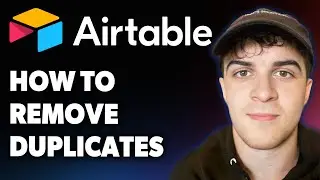 How to Remove Duplicates in Airtable Automatically [2025 Full Guide]