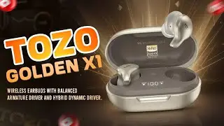 TOZO Golden X1 TWS Review 