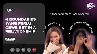 EP 26 TTK: 4 BOUNDARIES YANG PERLU CEWE SET IN A RELATIONSHIP