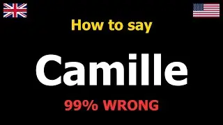 How to Pronounce Camille (French Name)