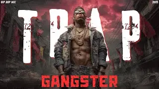 Ultimate Gangster Trap 2025 | Hypertrap x Street Rap Mix - Maximum Energy for Motivation & Workout