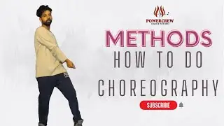 How to Choreograph Your Own Dance - Part 1 | Methods of Combination Steps