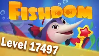 🐠Fishdom Level 17497🐠