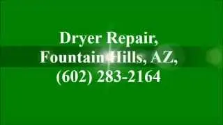 Dryer Repair, Fountain Hills, AZ (602) 283-2164