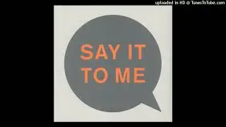 Say It To Me - Pet Shop Boys COVER VERSION
