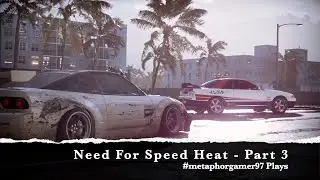 Metaphor Gamer97 Plays: Need For Speed Heat - Part 3 Morning Routine!