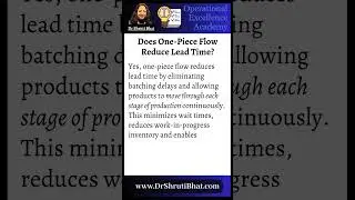 Does One-Piece Flow Reduce Lead Time? | Does One-Piece Flow Manufacturing Improves Productivity?