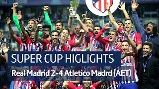 Real Madrid 2-4 Atletico Madrid (AET) | Super Cup highlights