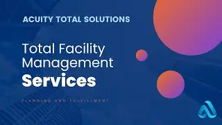 Total Facility Management | Acuity Total Solutions