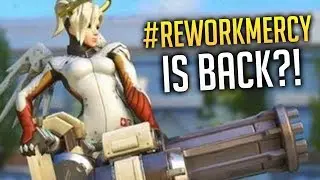 The #ReworkMercy Movement Is BACK?! - Overwatch