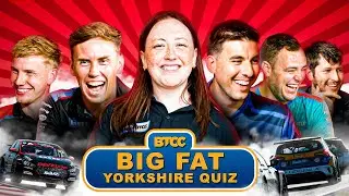 BTCC Drivers Face the ULTIMATE Yorkshire Quiz!