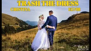 Trash The Dress CINEMATIC - CRISTINA & ELVIR - www.andrewbox-events.com