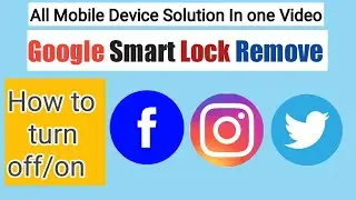 google smart lock enable/disable | google smart lock facebook | Google Smart Lock Account Remove of