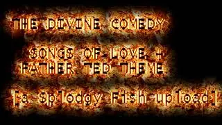 The Divine Comedy   Songs Of Love + Father Ted theme