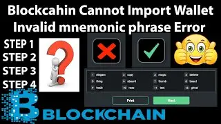 Blockcahin Cannot Import Wallet Invalid mnemonic phrase Error | Blockchain