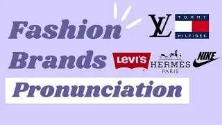 How to PRONOUNCE fashion brand names correctly? | 16 popular fashion brand name pronunciations