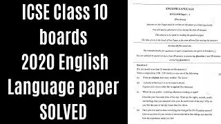 ICSE Class 10 Boards 2020 English Language Paper Solved