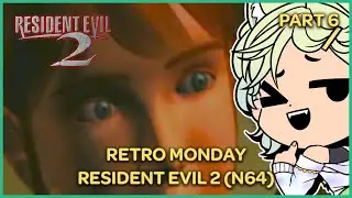 【Resident Evil 2】X GON GIVE IT 2 YA 🧟&zwj;♀️ (Part 6)