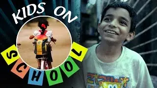 Kids Speak Out on School