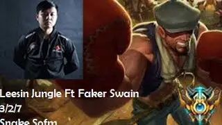 Snake Sofm  Leesin đi rừng ft Faker Swain  rank H&agrave;n bậc Th&aacute;ch Đấu v6.10 Top 100
