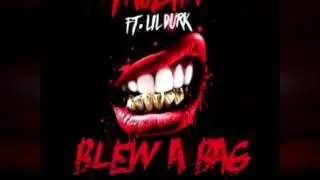 Tauzha - Blew A Bag Ft. Lil Durk
