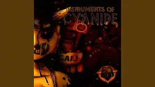 Instruments of Cyanide