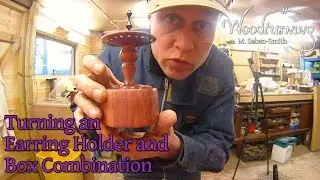 #43 Woodturning an Earring Holder and Box