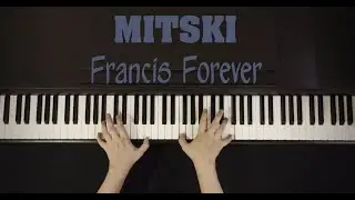 Mitski - Francis Forever (Piano cover)