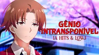 Gênio Intransponível | Kiyotaka Ayanokoji (Classroom of the Elite) | edit por @LowJ-2 | Suno AI