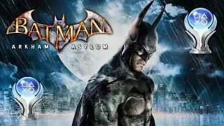 ⚫ Batman: Arkham Asylum Platinum Trophy Grind Part 1 ⚫