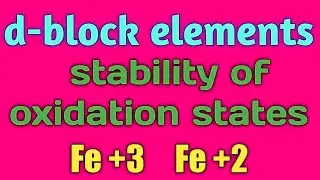 stability of oxidation states/d-block elements of periodic table//easy method/point wise//imp