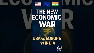 &ldquo;The New Economic World War | USA vs Europe vs India &mdash; Who Will Rule&nbsp;the&nbsp;Future?&rdquo;  #whowins?