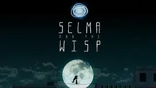 СТРАННАЯ ДЕВОЧКА БЕГАЕТ ЗА СТРАННЫМ ОГОНЬКОМ. Странно =let's play gameplay= Selma and the Wisp