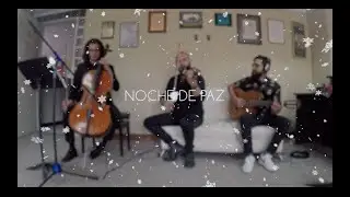 Noche de Paz - Felipe Aizaga, Sergio Espinosa y Mario Martinez