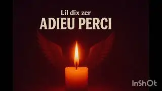 Lil dix zer - A dieu Perci off, Modja, Fazeur 