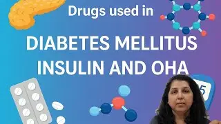 Drugs for Diabetes Mellitus | Insulin and Oral Hypoglycemic agents | NEET PG | MBBS Pharmacology