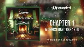 Chapter 1 |  Some Christmas Stories by Charles Dickens | Full-Length Audiobook | English Narration