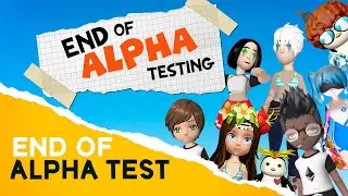 The end of Alpha Test