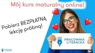 M&oacute;j kurs maturalny online. Pobierz bezpłatną lekcję pr&oacute;bną! #matura #językpolski #matura2021