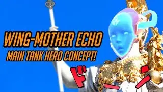Overwatch | Echo Tank Hero Concept! [4/5] Wing-Mother Echo, the Guardian Angel [New Hero 32?]