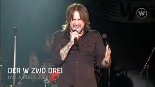 DER W - Der W zwo drei (Live in Berlin)