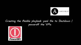 Creating Ansible playbook for the powering off the VMs #linux #ansible #playbook #yaml