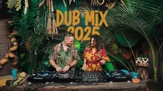 🌿 New Dub & Reggae Mix 2025 🌿| Deep Tropical Reggae Session 🎶 #JungleDub #TropicalReggae #DubVibes