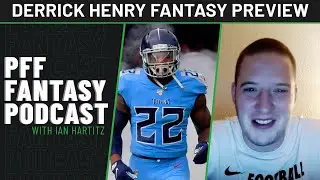 Derrick Henry is a top-5 real life and fantasy running back | PFF Fantasy Files