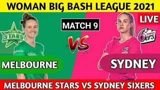 🔴WBBL 2021 LIVE :- SYDNEY SIXERS WOMEN VS MELBOURNE STAR WOMEN |SYDNEY VS MELBOURNE WOMEN LIVE MATCH