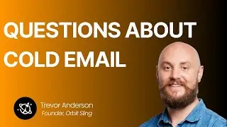 The 7 Questions I Get About Cold Email